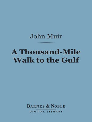 cover image of A Thousand-Mile Walk to the Gulf (Barnes & Noble Digital Library)
